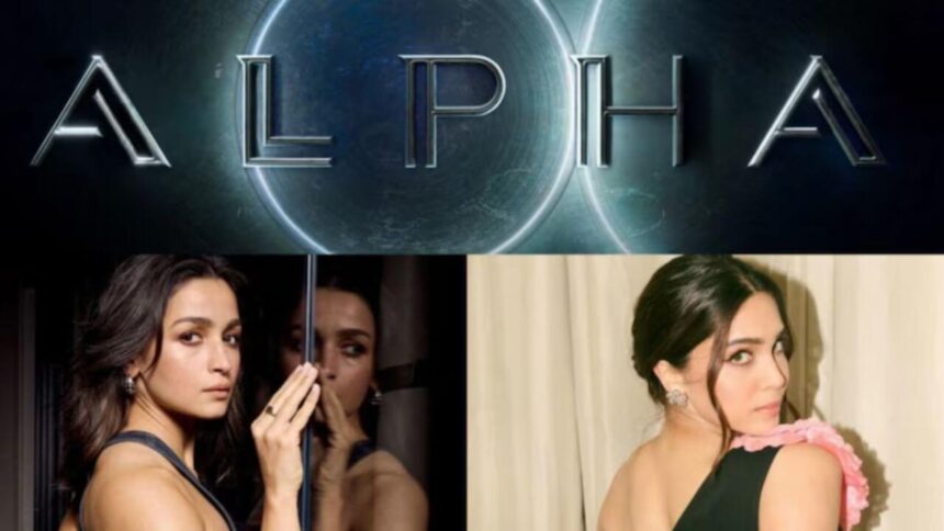 आलिया भट्ट और शर्वरी की फिल्म अल्फा की नई रिलीज डेट